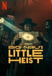 Big Nunu's Little Heist