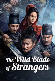 The Wild Blade of Strangers